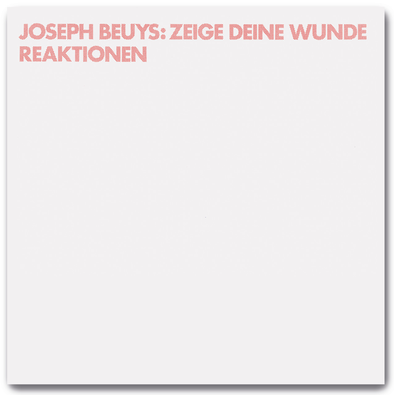 Joseph Beuys - Show Your Wound II